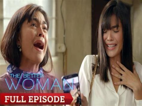 The Better Woman: Full Episode 56 .